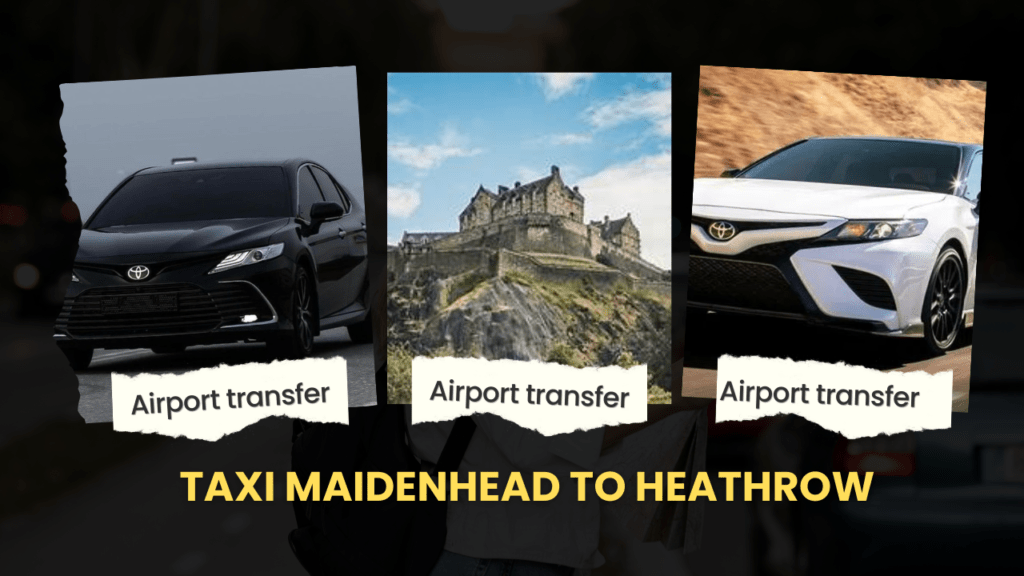 Taxi Maidenhead to Heathrow Taxi Maidenhead to Heathrow