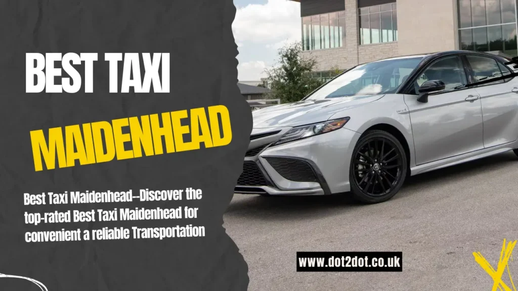 Best Taxi Maidenhead