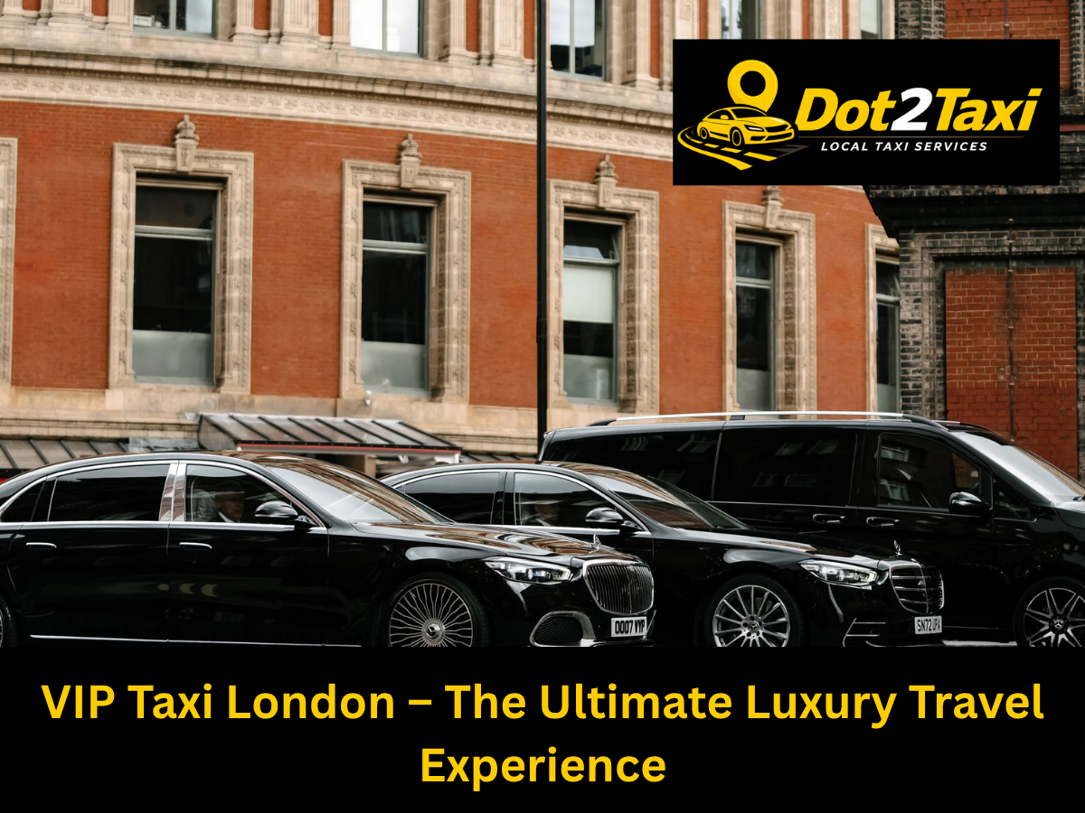 VIP Taxi London